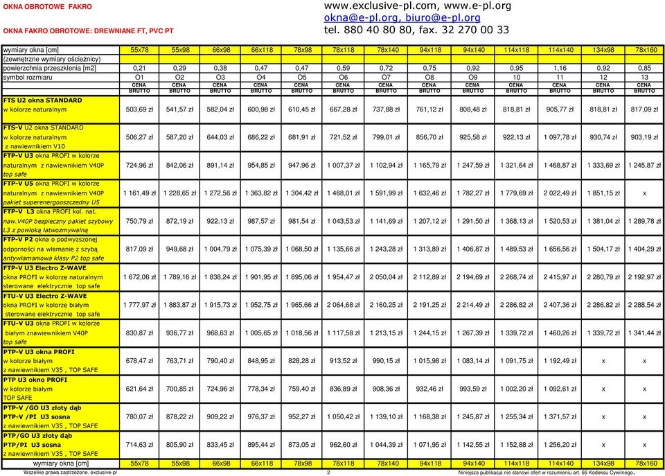 644,03 zł 686,22 zł 681,91 zł 721,52 zł 799,01 zł 856,70 zł 925,58 zł 922,13 zł 1 097,78 zł 930,74 zł 903,19 zł z nawiewnikiem V10 FTP-V U3 okna PROFI w kolorze naturalnym z nawiewnikiem V40P 724,96