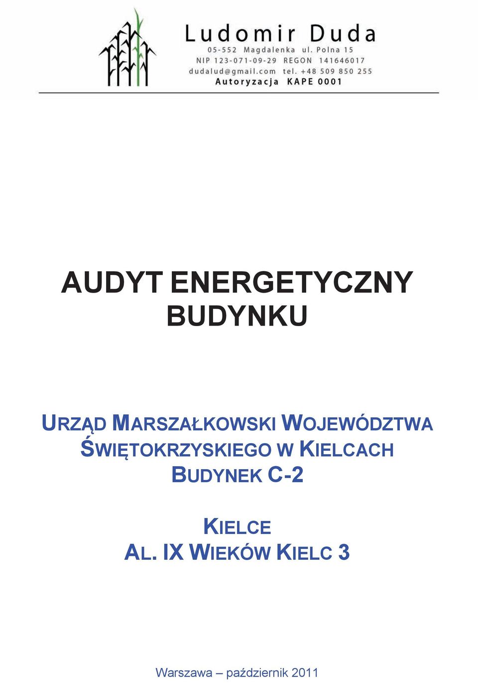 ŚWIĘTOKRZYSKIEGO W KIELCACH BUDYNEK