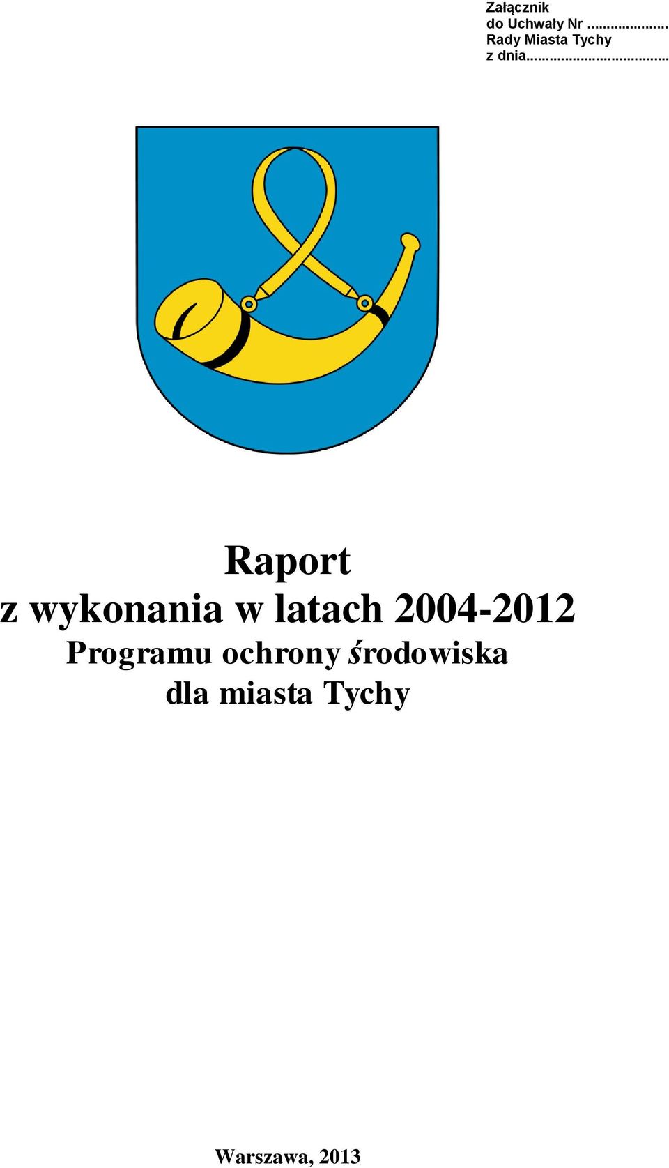 .. Raport z wykonania w latach