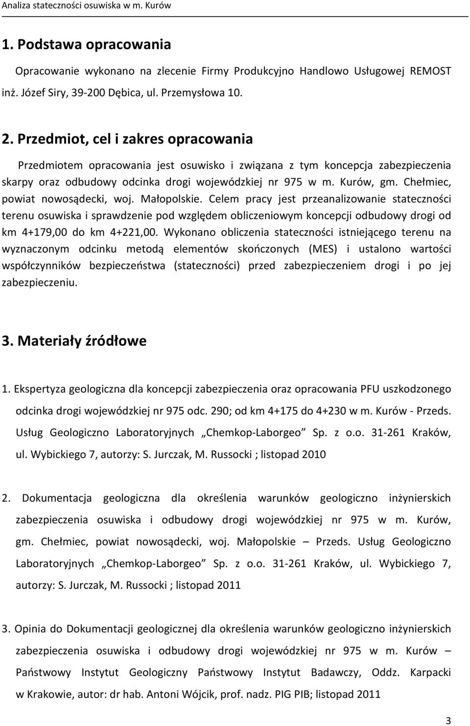 Chełmiec, powiat nowosądecki, woj. Małopolskie.