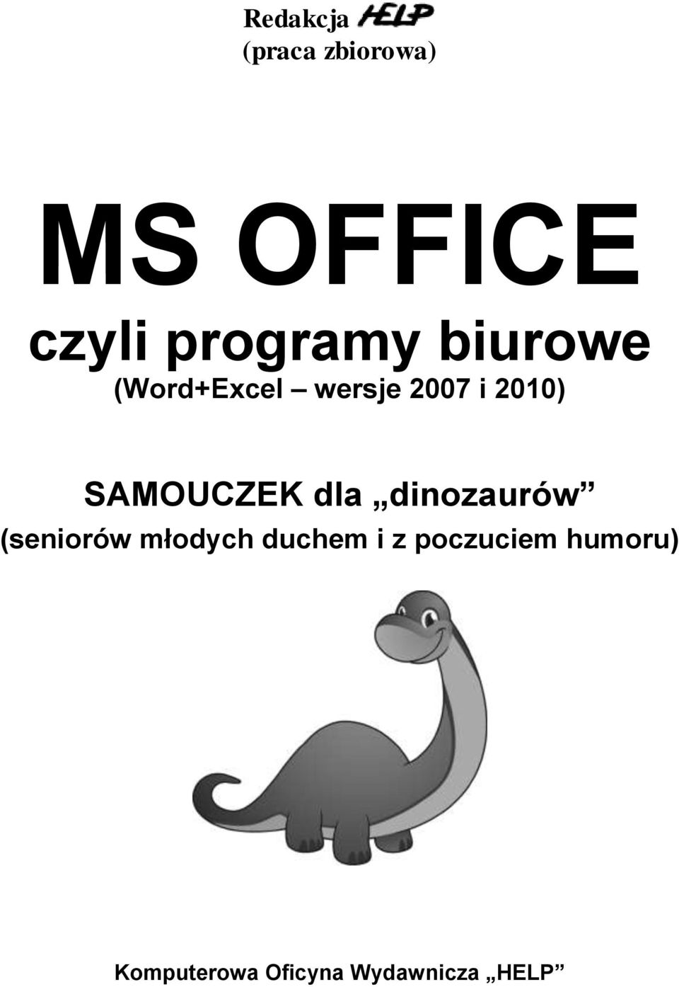 SAMOUCZEK dla dinozaurów (seniorów młodych duchem