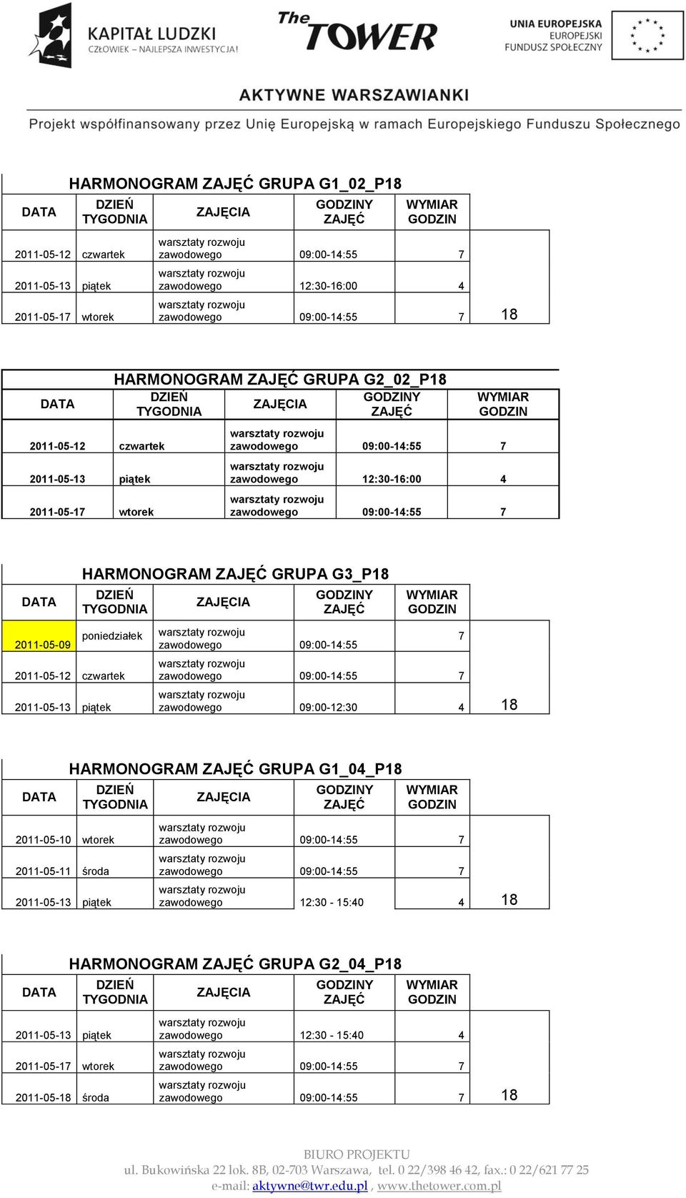 zawodowego 09:00-14:55 7 2011-05-10 wtorek HARMONOGRAM GRUPA G1_04_P