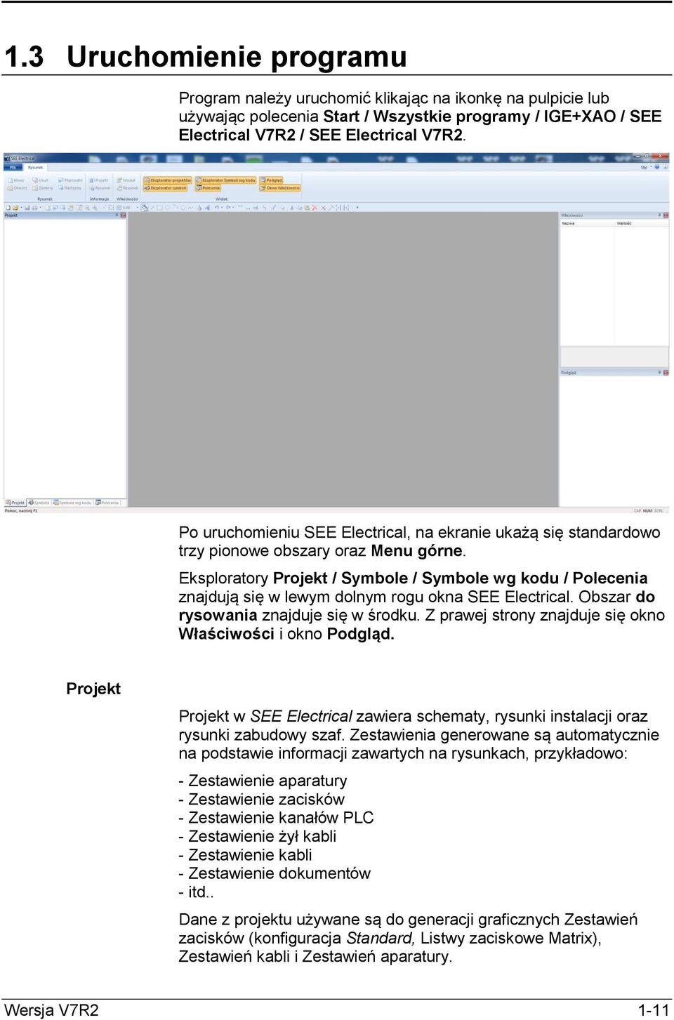 Eksploratory Projekt / Symbole / Symbole wg kodu / Polecenia znajdują się w lewym dolnym rogu okna SEE Electrical. Obszar do rysowania znajduje się w środku.