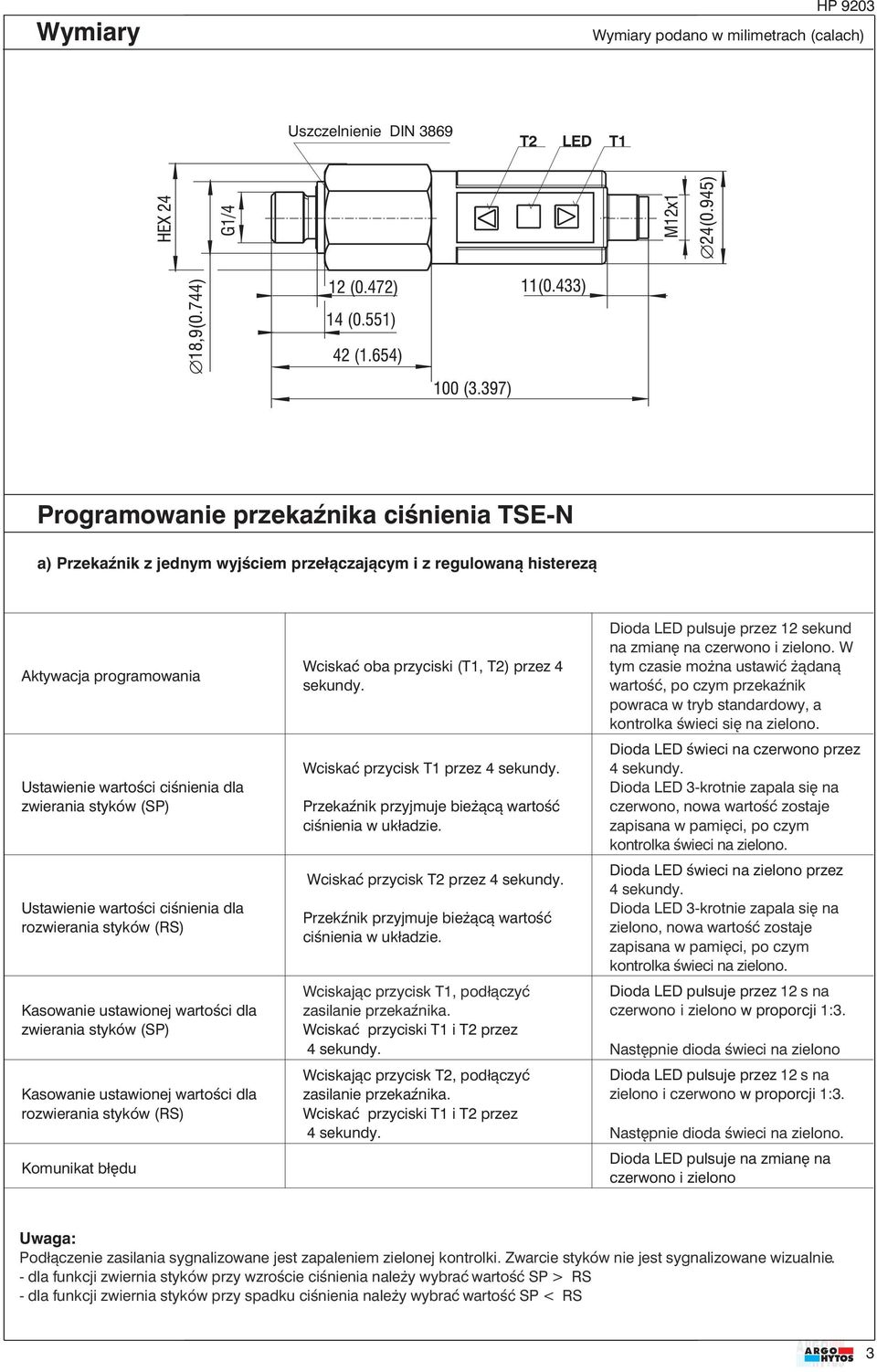 Kasowanie ustawionej wartości dla rozwierania styków (RS) Komunikat błędu Wciskać oba przyciski (T1, T) przez 4 sekundy.