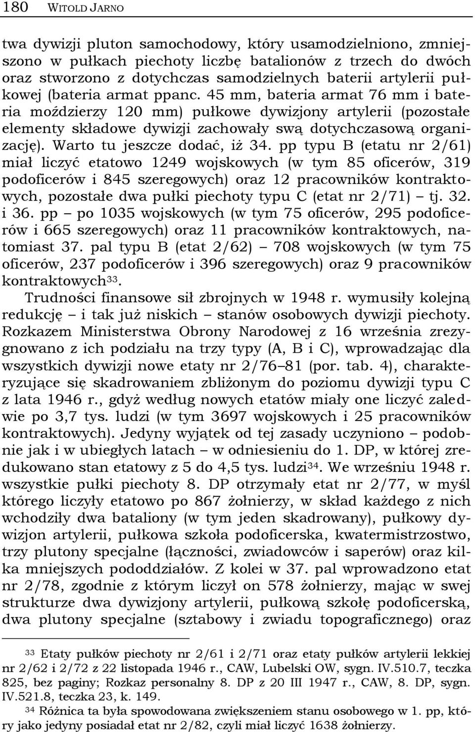 Warto tu jeszcze dodać, iż 34.