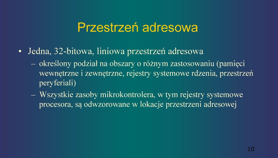 rejestry systemowe rdzenia, przestrzeń peryferiali) Wszystkie zasoby