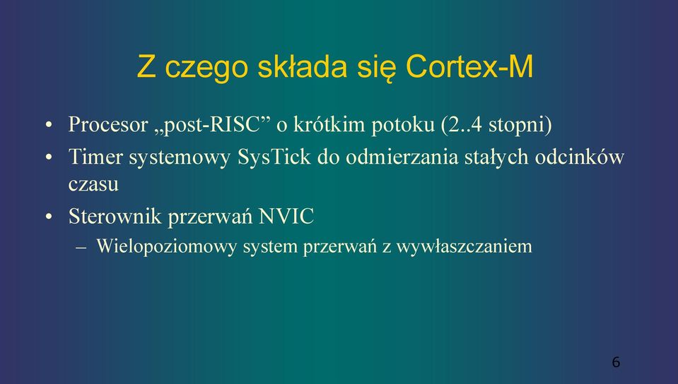 .4 stopni) Timer systemowy SysTick do odmierzania