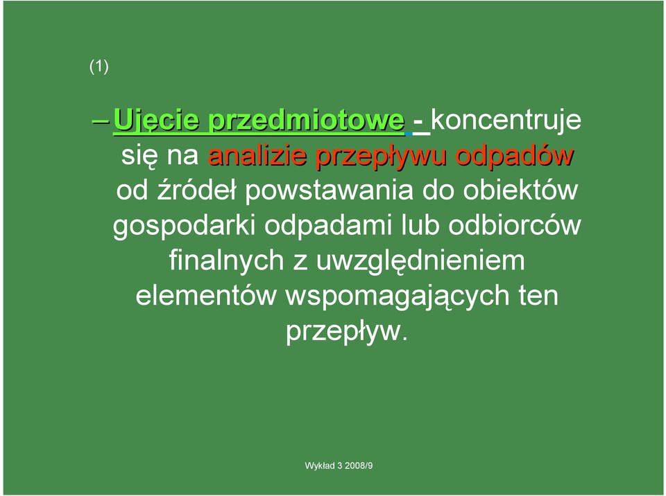 obiektów gospodarki odpadami lub odbiorców