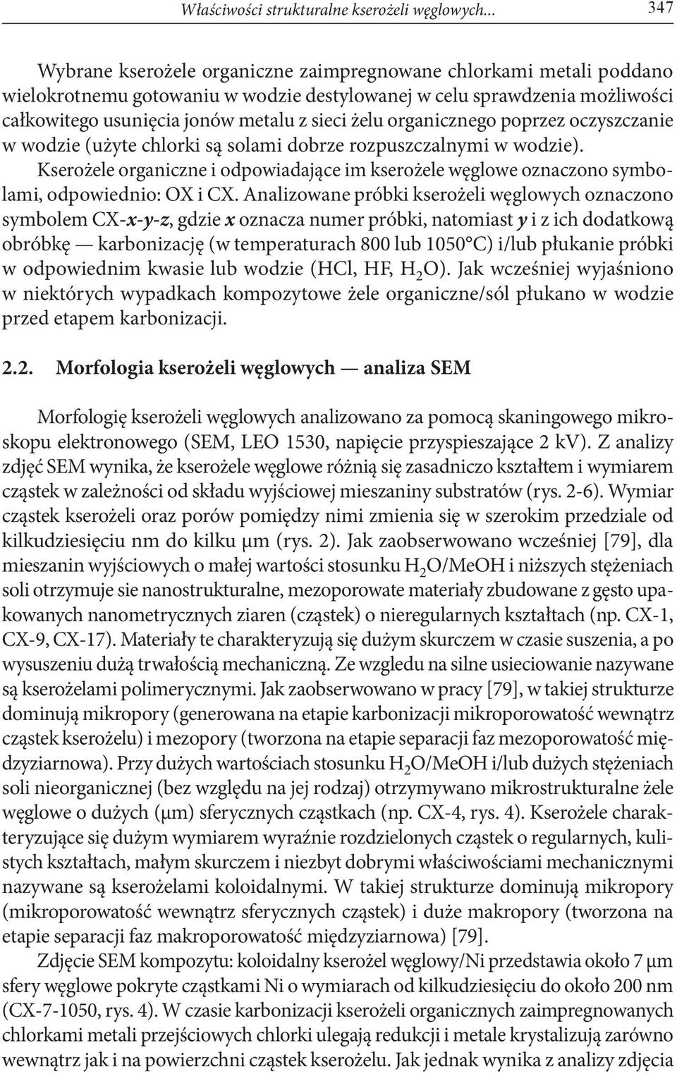 organicznego poprzez oczyszczanie w wodzie (użyte chlorki są solami dobrze rozpuszczalnymi w wodzie).