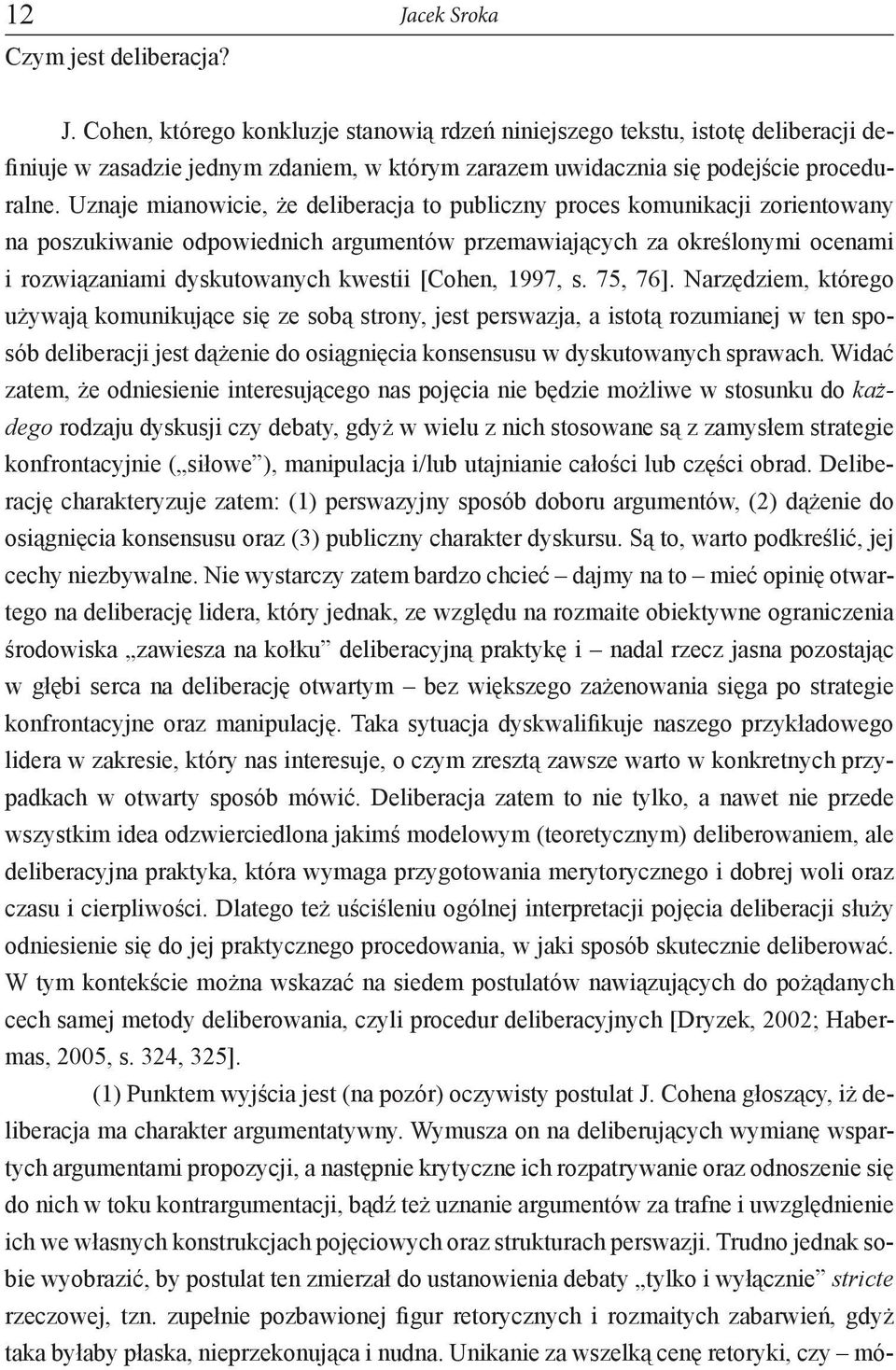 [Cohen, 1997, s. 75, 76].