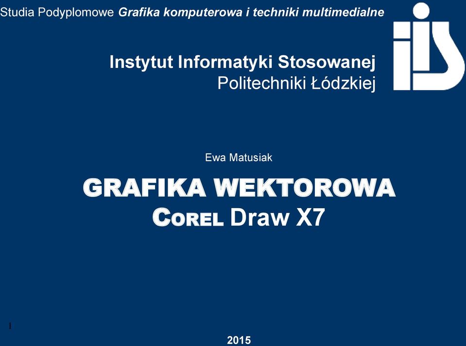Informatyki Stosowanej Politechniki