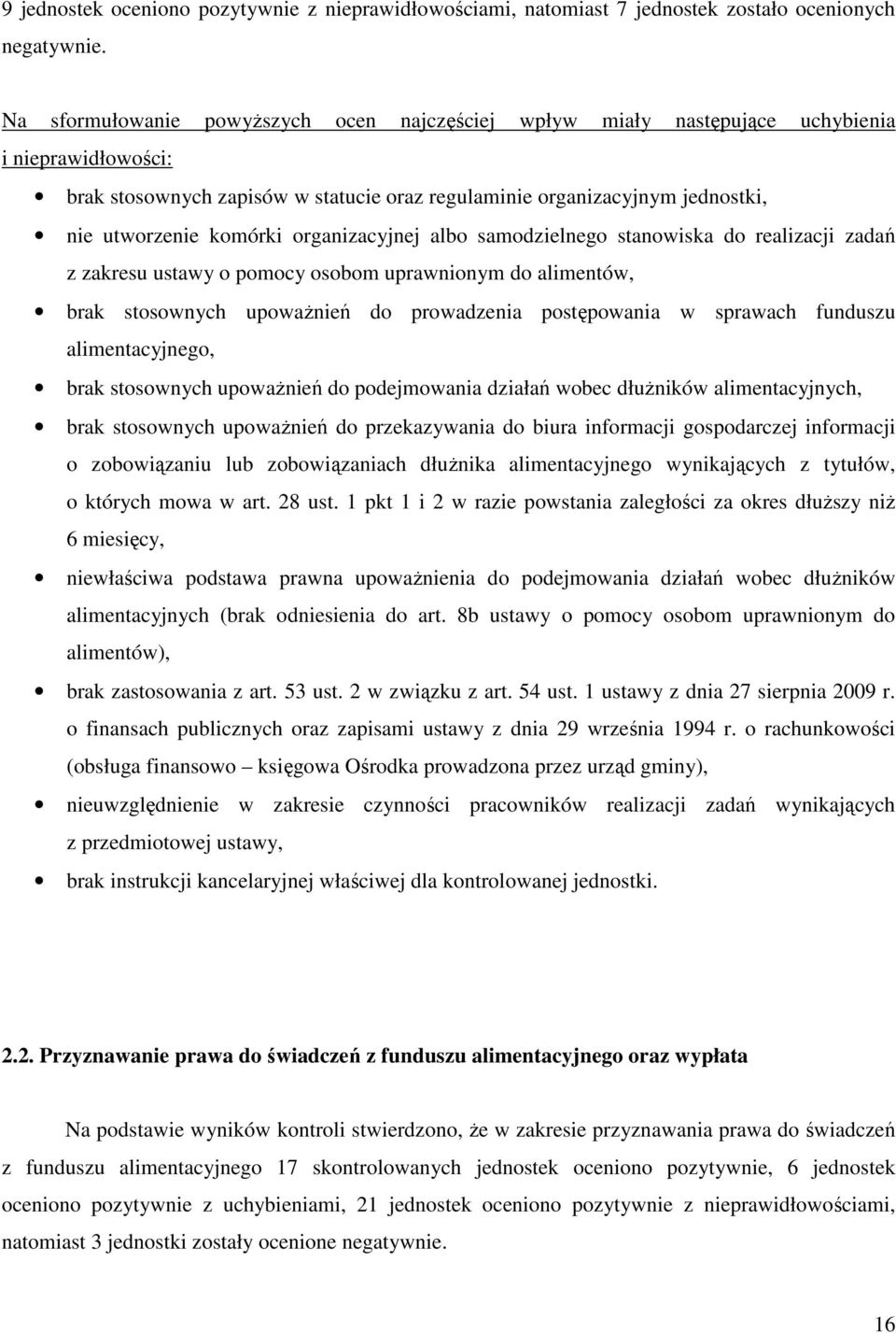 komórki organizacyjnej albo samodzielnego stanowiska do realizacji zadań z zakresu ustawy o pomocy osobom uprawnionym do alimentów, brak stosownych upoważnień do prowadzenia postępowania w sprawach