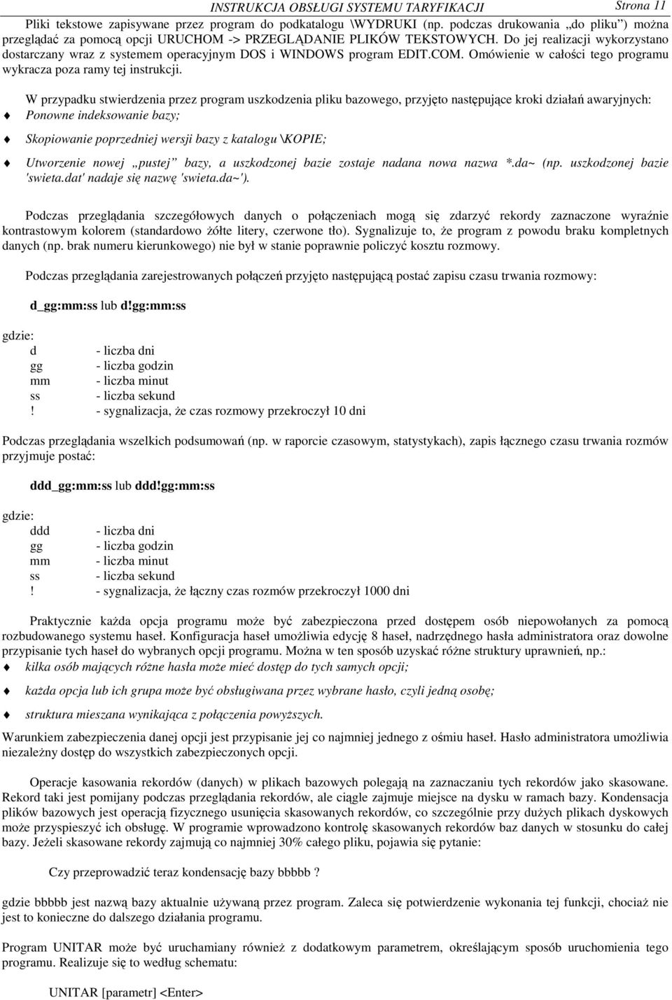 COM. Omówienie w cało ci tego programu wykracza poza ramy tej instrukcji.