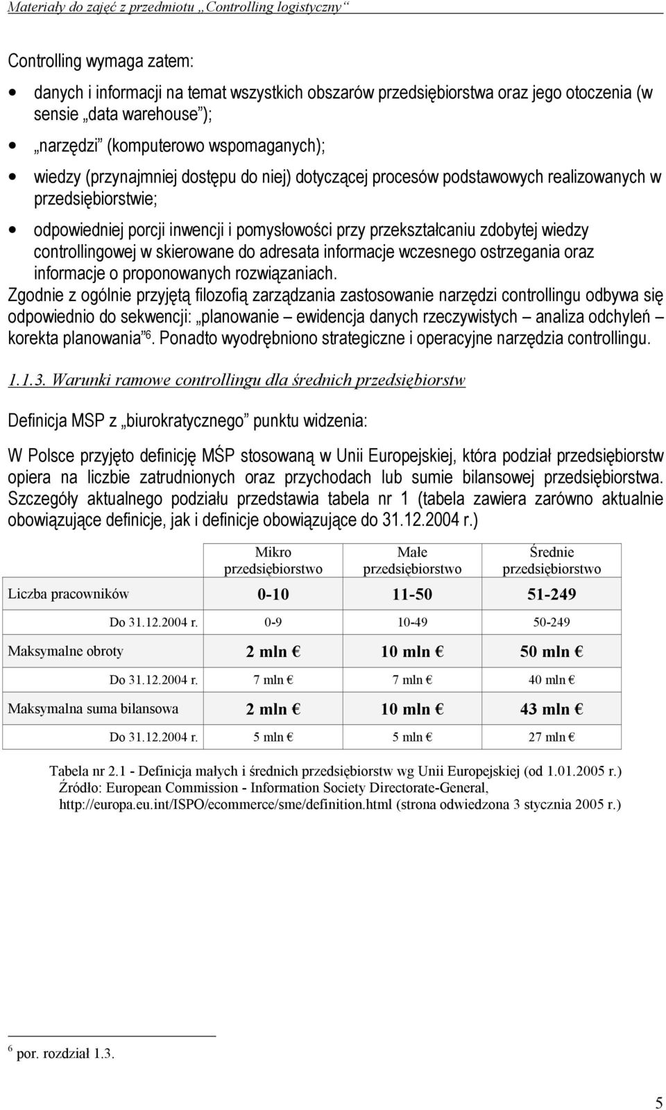 adresata informacje wczesnego ostrzegania oraz informacje o proponowanych rozwiązaniach.