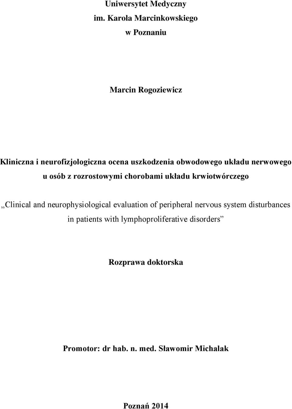 obwodowego układu nerwowego u osób z rozrostowymi chorobami układu krwiotwórczego Clinical and