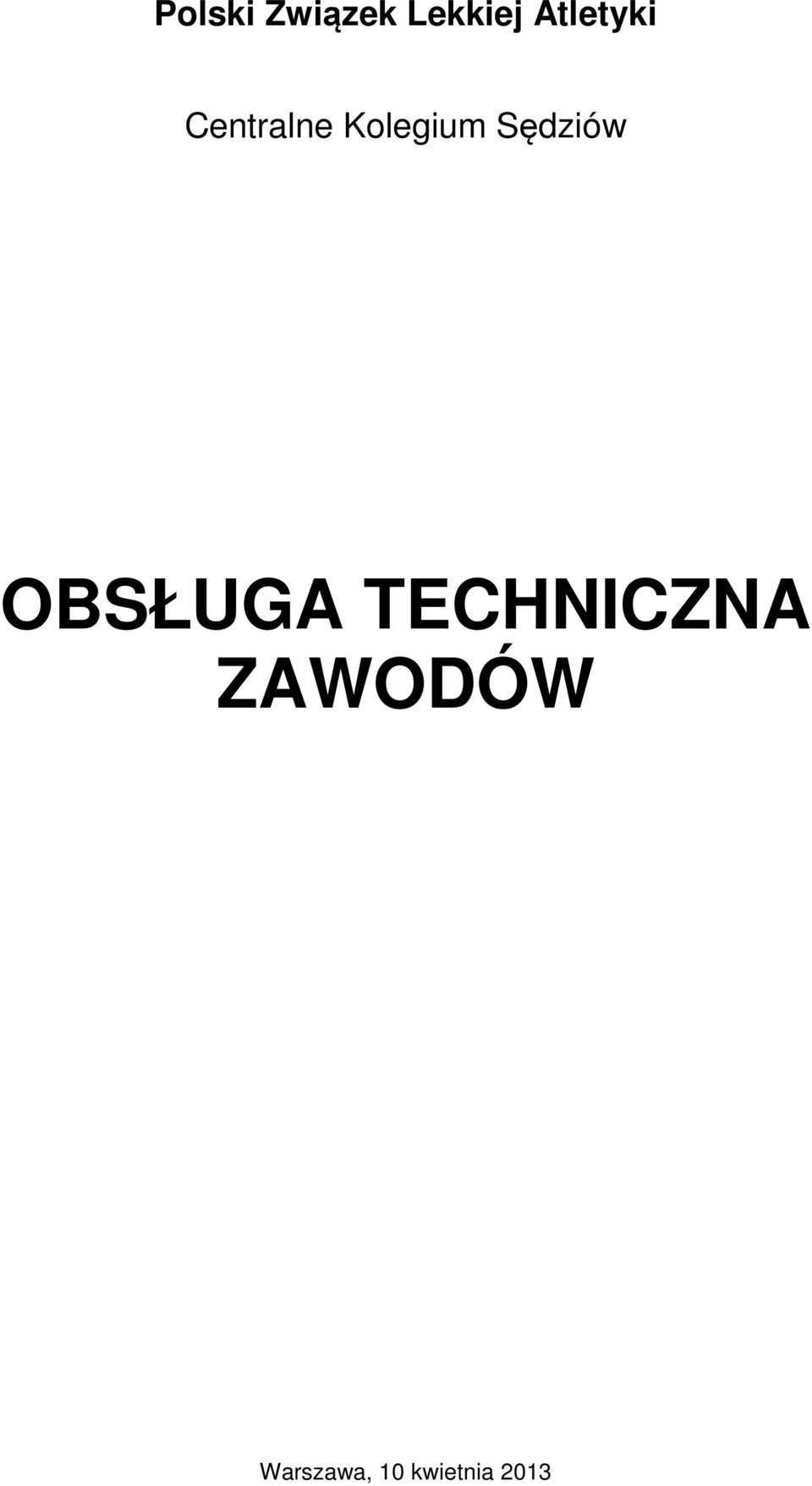 Sędziów OBSŁUGA TECHNICZNA