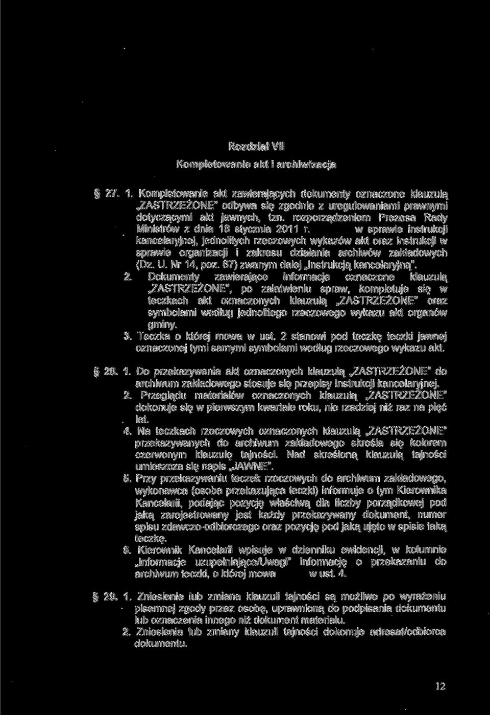 rozporządzeniem Prezesa Rady Ministrów z dnia 18 stycznia 2011 r.