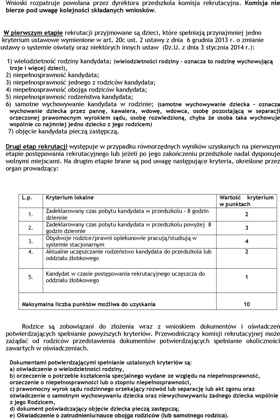 o zmianie ustawy o systemie oświaty oraz niektórych innych ustaw (Dz.U. z dnia 3 stycznia 2014 r.