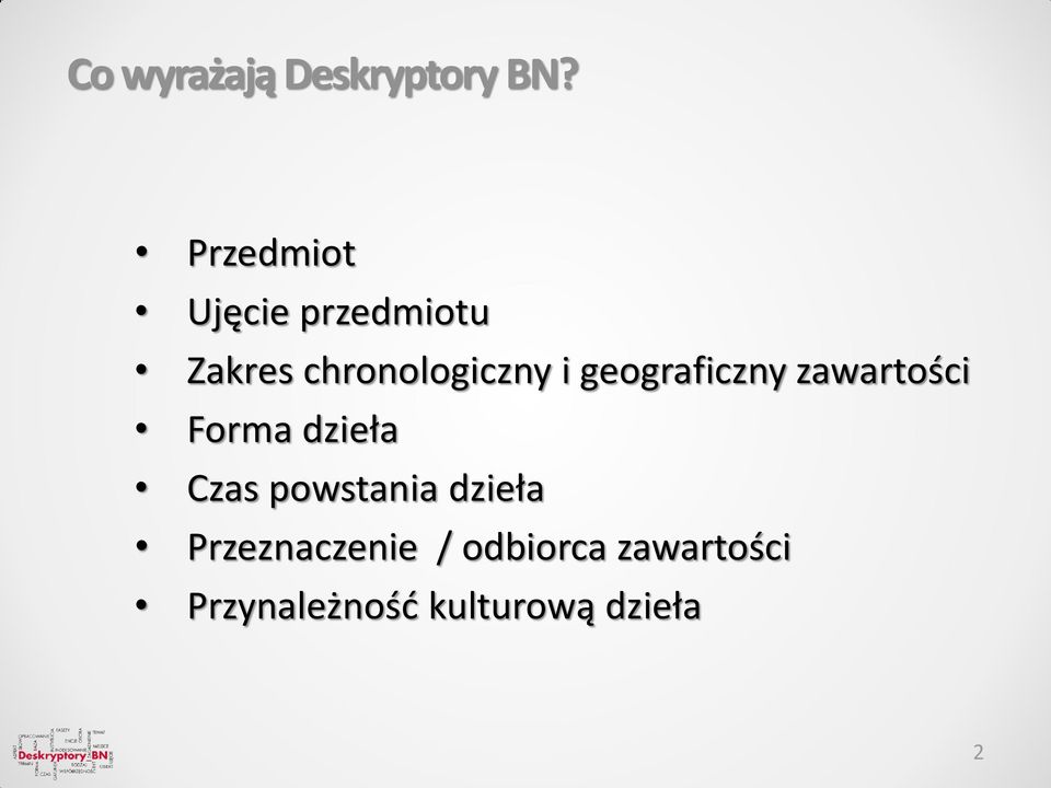 geograficzny zawartości Forma dzieła Czas powstania