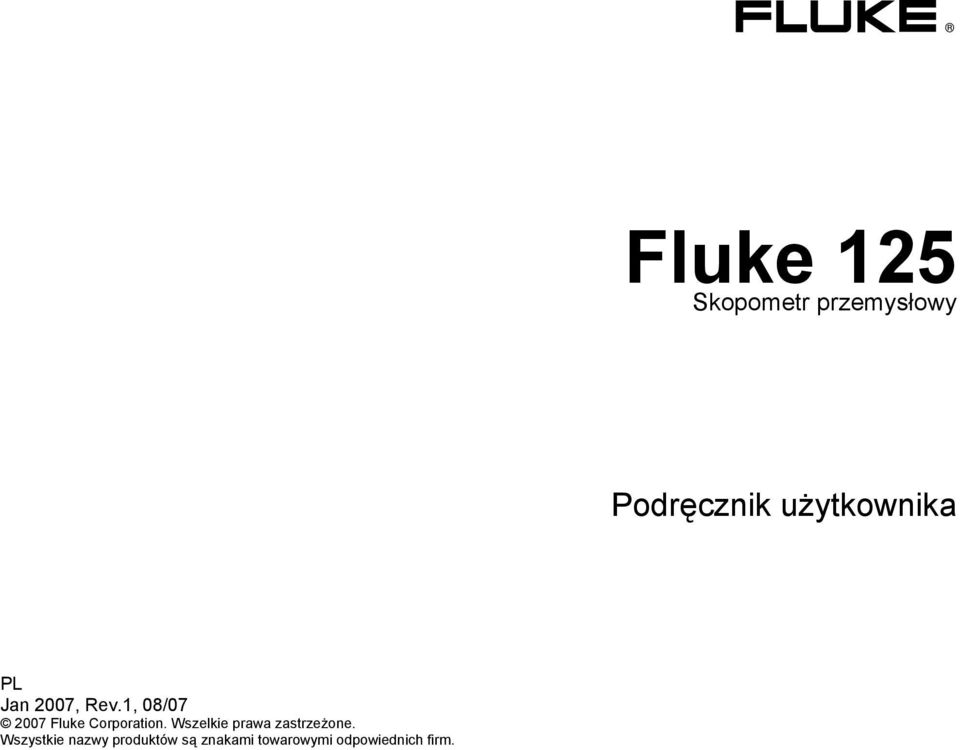 1, 08/07 2007 Fluke Corporation.