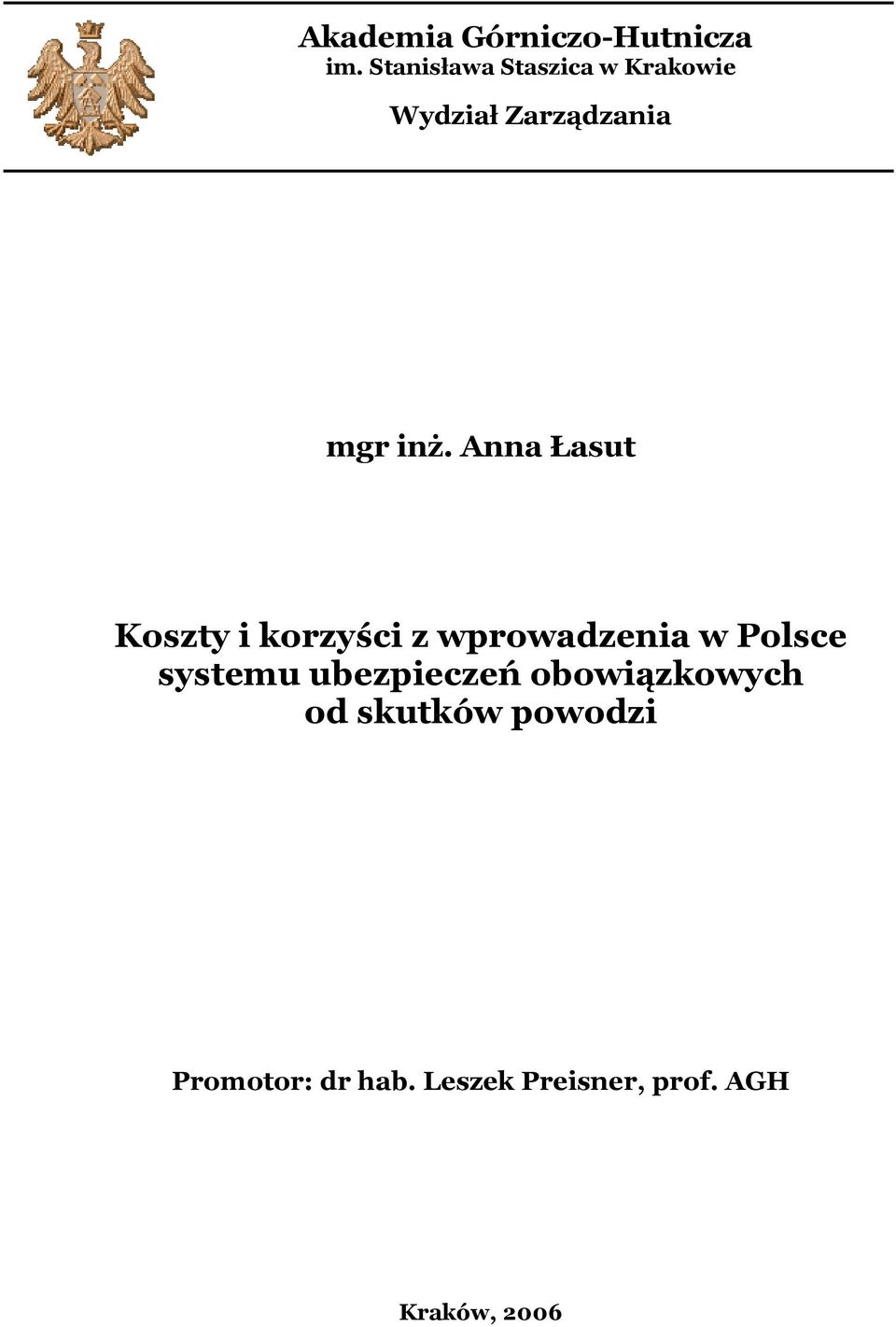 Anna Łasut Koszty i korzyści z wprowadzenia w Polsce systemu