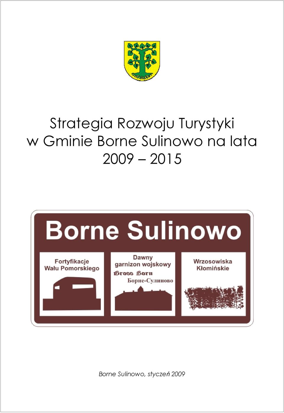 Sulinowo na lata 2009