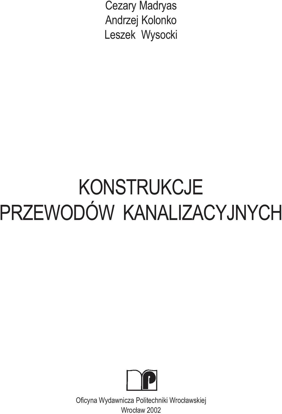 PRZEWODÓW KANALIZACYJNYCH Oficyna