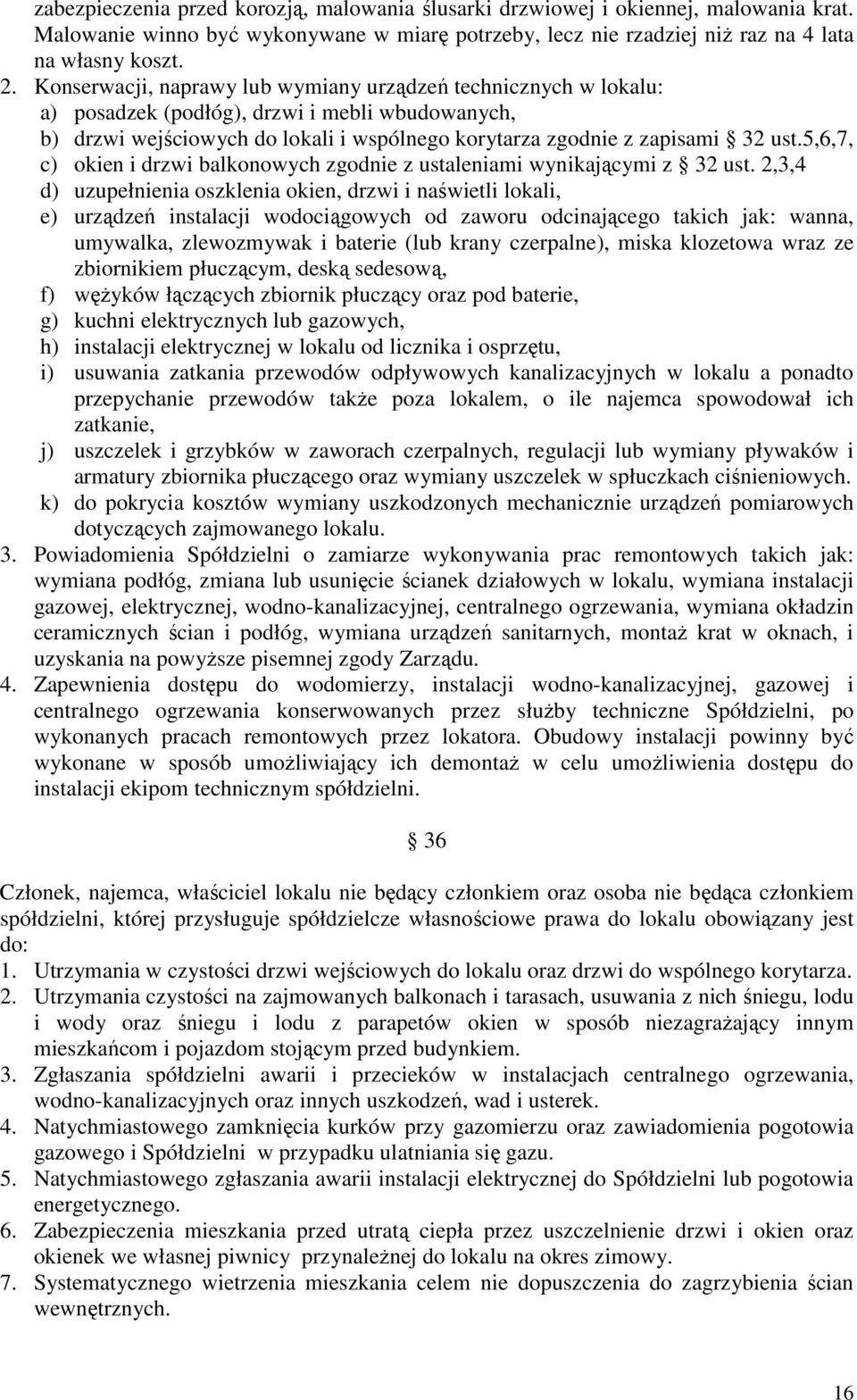 5,6,7, c) okien i drzwi balkonowych zgodnie z ustaleniami wynikającymi z 32 ust.