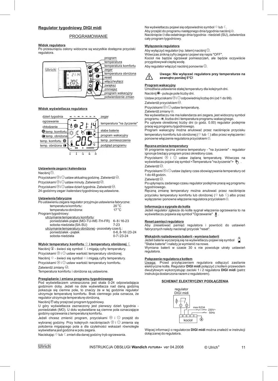 Widok wyœwietlacza regulatora dzieñ tygodnia ogrzewanie ch³odzenie temp. komfortu temp.