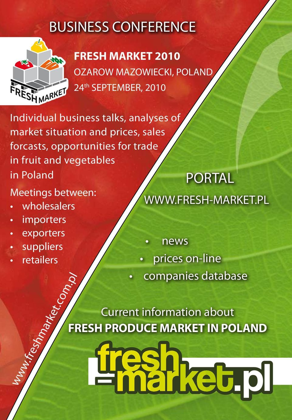 vegetables in Poland PORTAL Meetings between: WWW.FRESH-MARKET.