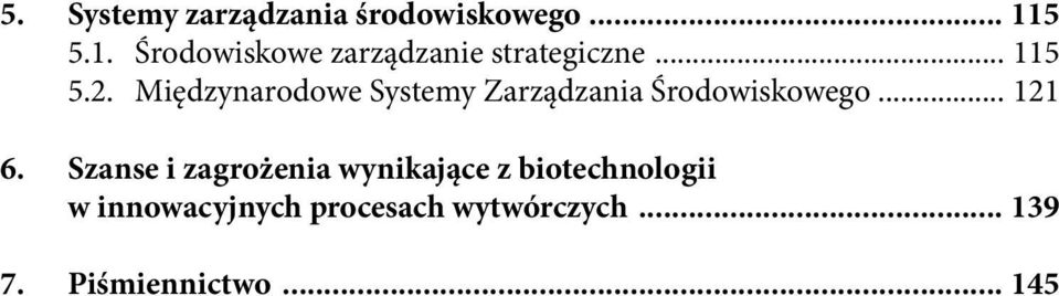 Międzynarodowe Systemy Zarządzania Środowiskowego... 121 6.