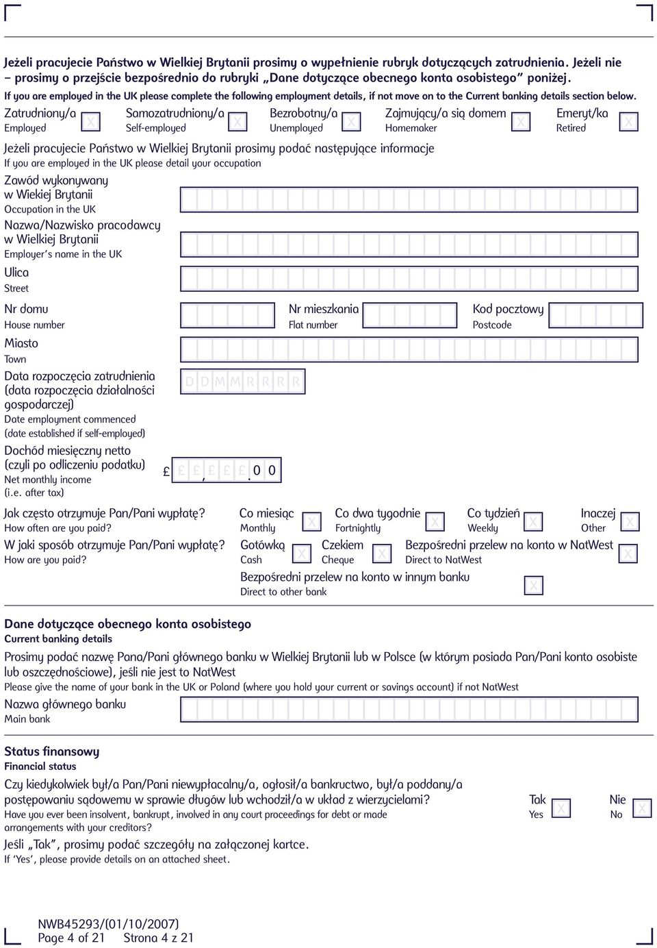 If you are employed in the UK please complete the following employment details, if not move on to the Current banking details section below.