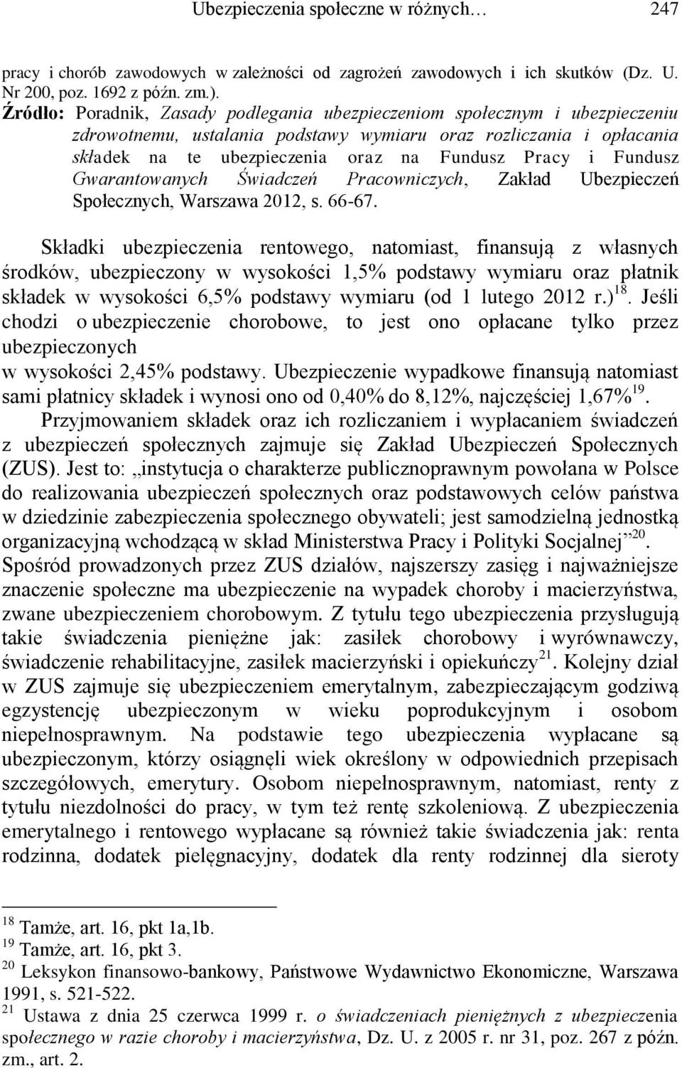 Fundusz Gwarantowanych Świadczeń Pracowniczych, Zakład Ubezpieczeń Społecznych, Warszawa 2012, s. 66-67.