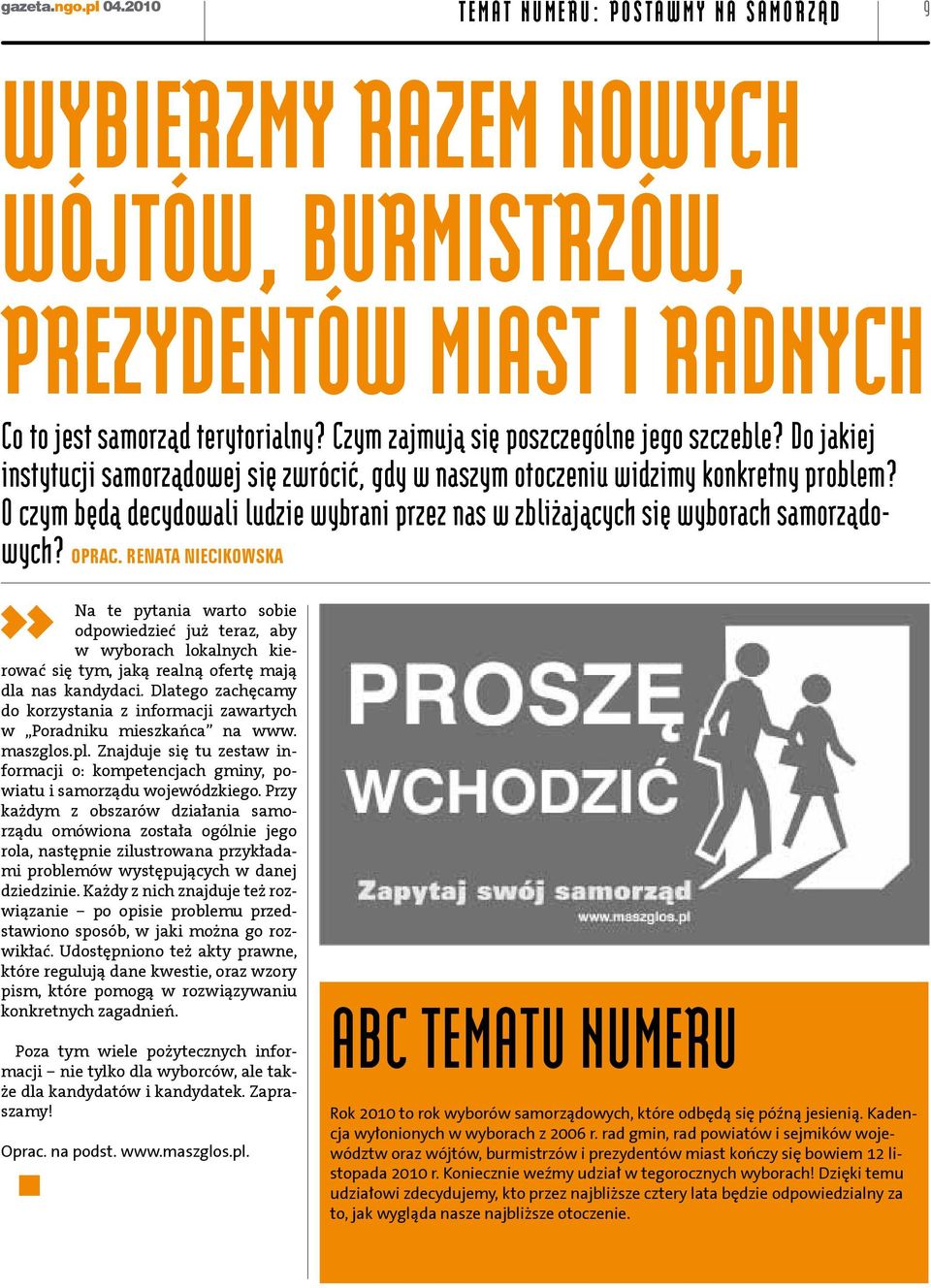 O czym będą decydowali ludzie wybrani przez nas w zbliżających się wyborach samorządowych? Oprac.