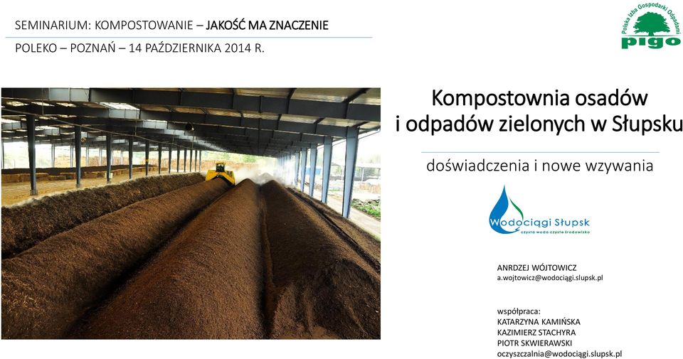 Kompostownia osadów i odpadów zielonych w Słupsku doświadczenia i nowe