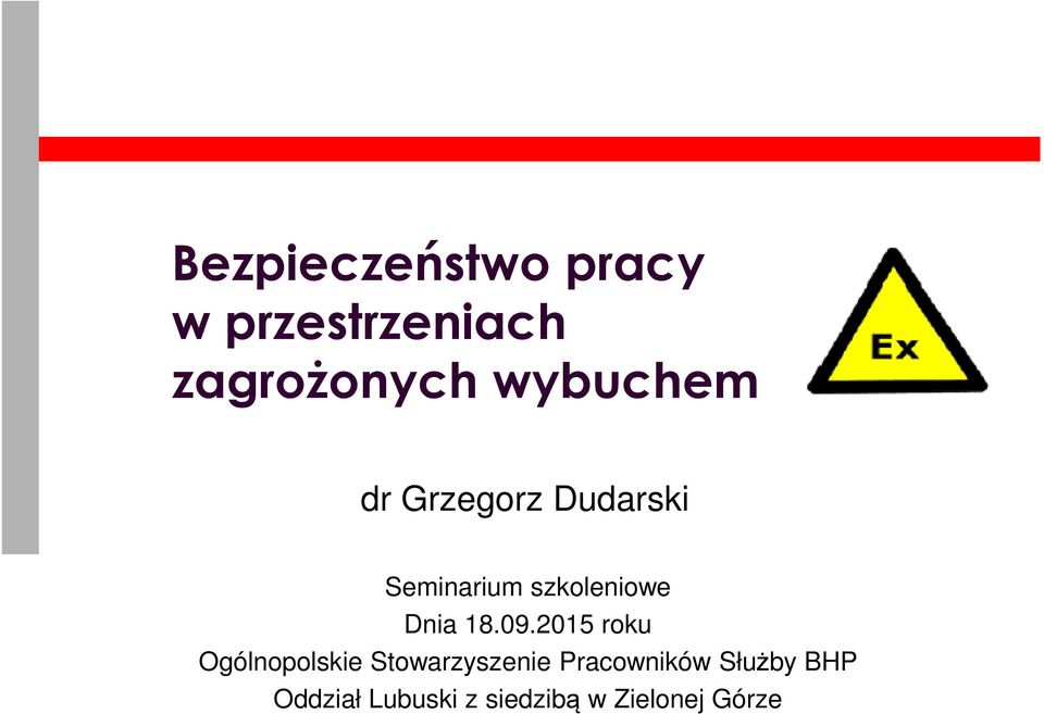 2015 roku Ogólnopolskie Stowarzyszenie