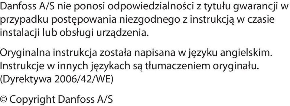 urządzenia. Oryginalna instrukcja została napisana w języku angielskim.