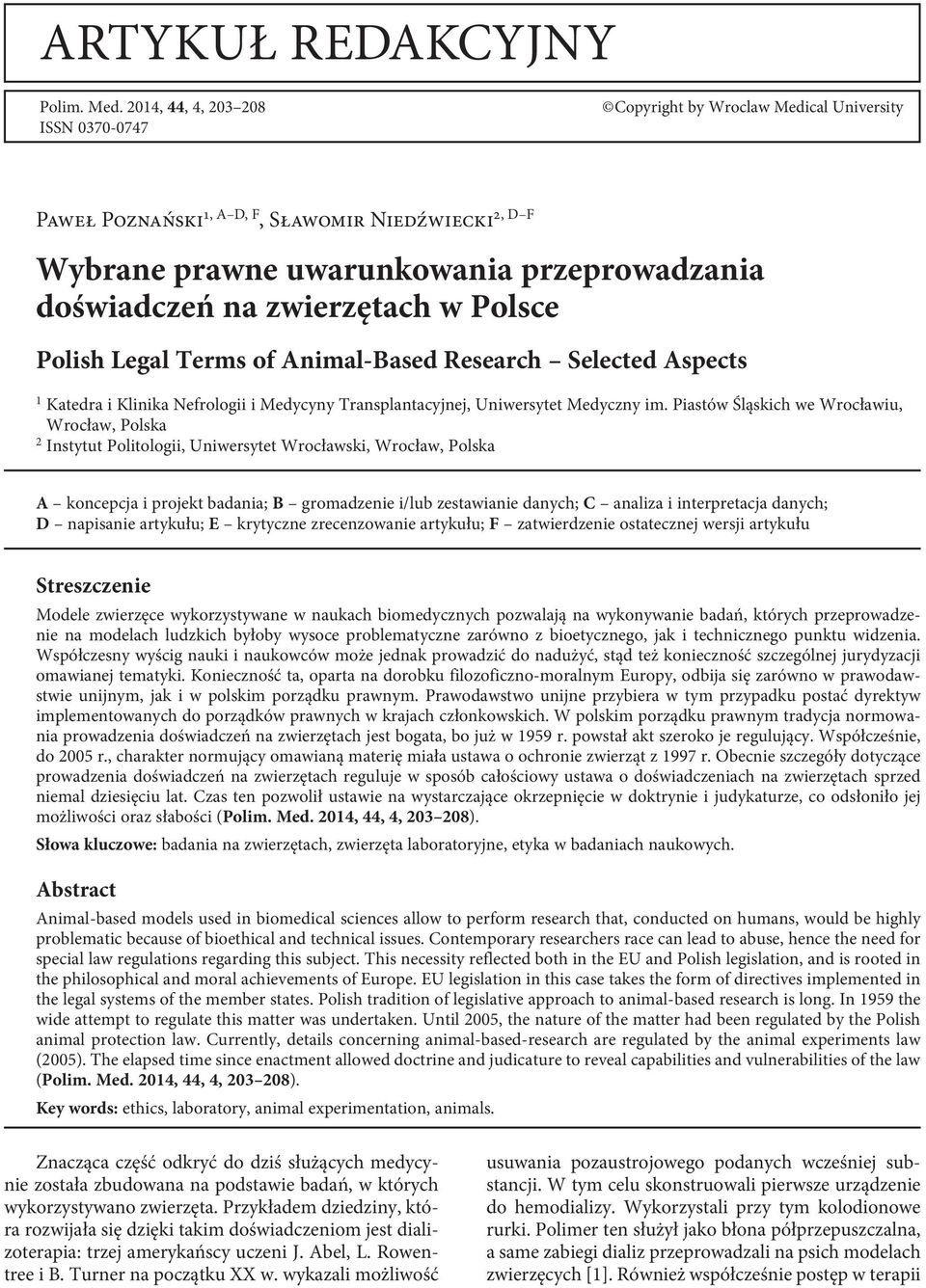 zwierzętach w Polsce Polish Legal Terms of Animal-Based Research Selected Aspects 1 Katedra i Klinika Nefrologii i Medycyny Transplantacyjnej, Uniwersytet Medyczny im.