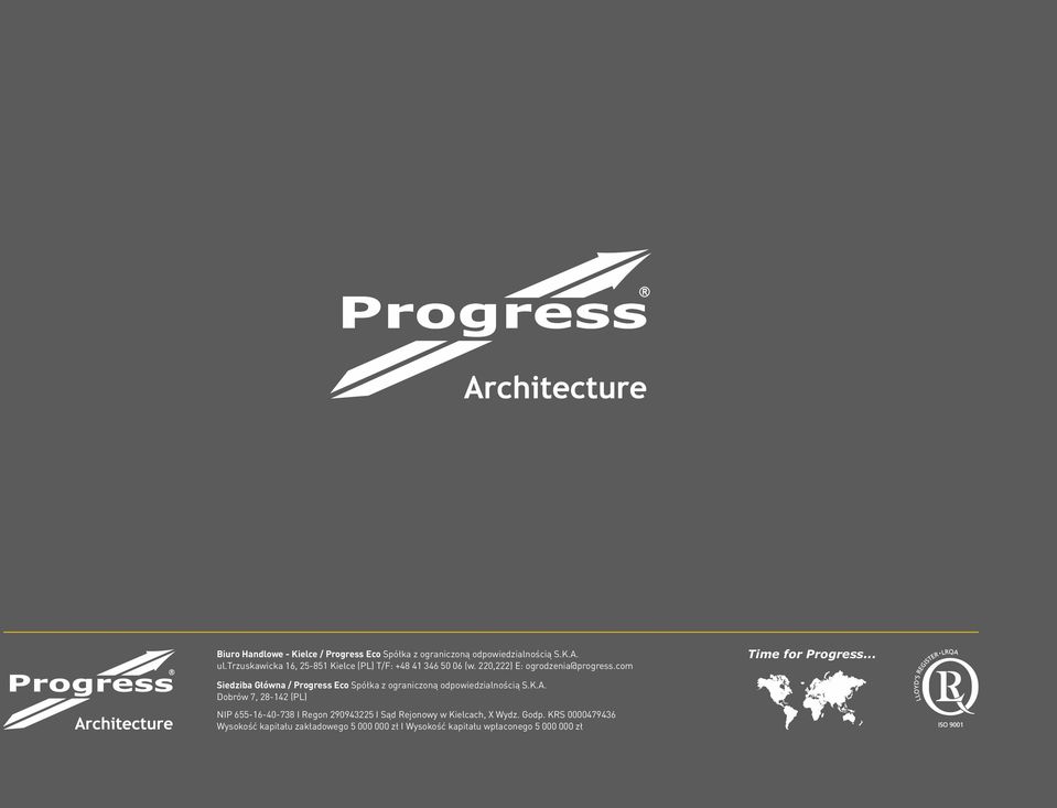 .. Siedziba Główna / Progress Eco Spółka z ograniczoną odpowiedzialnością S.K.A.