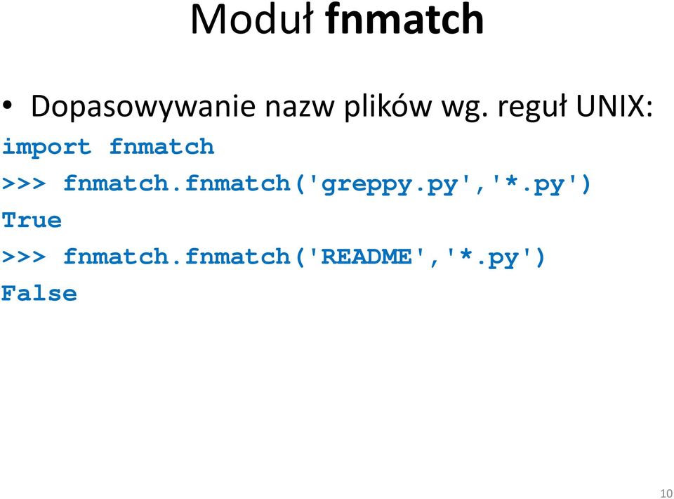 fnmatch.fnmatch('greppy.py','*.