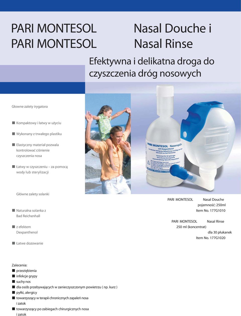 Dexpanthenol Łatwe dozowanie PARI MONTESOL Nasal Douche pojemność: 250ml Item No. 177G1010 PARI MONTESOL Nasal Rinse 250 ml (koncentrat) dla 30 płukanek Item No.