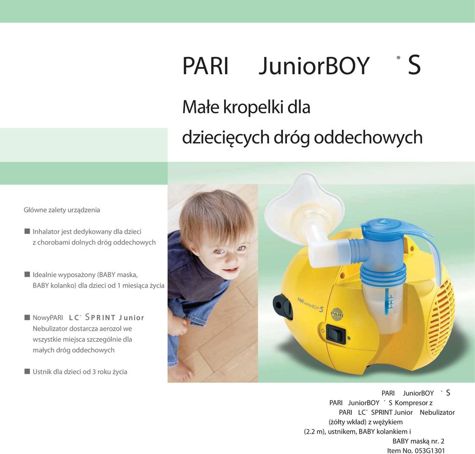 Nebulizator dostarcza aerozol we wszystkie miejsca szczególnie dla małych dróg oddechowych Ustnik dla dzieci od 3 roku życia PARI JuniorBOY S