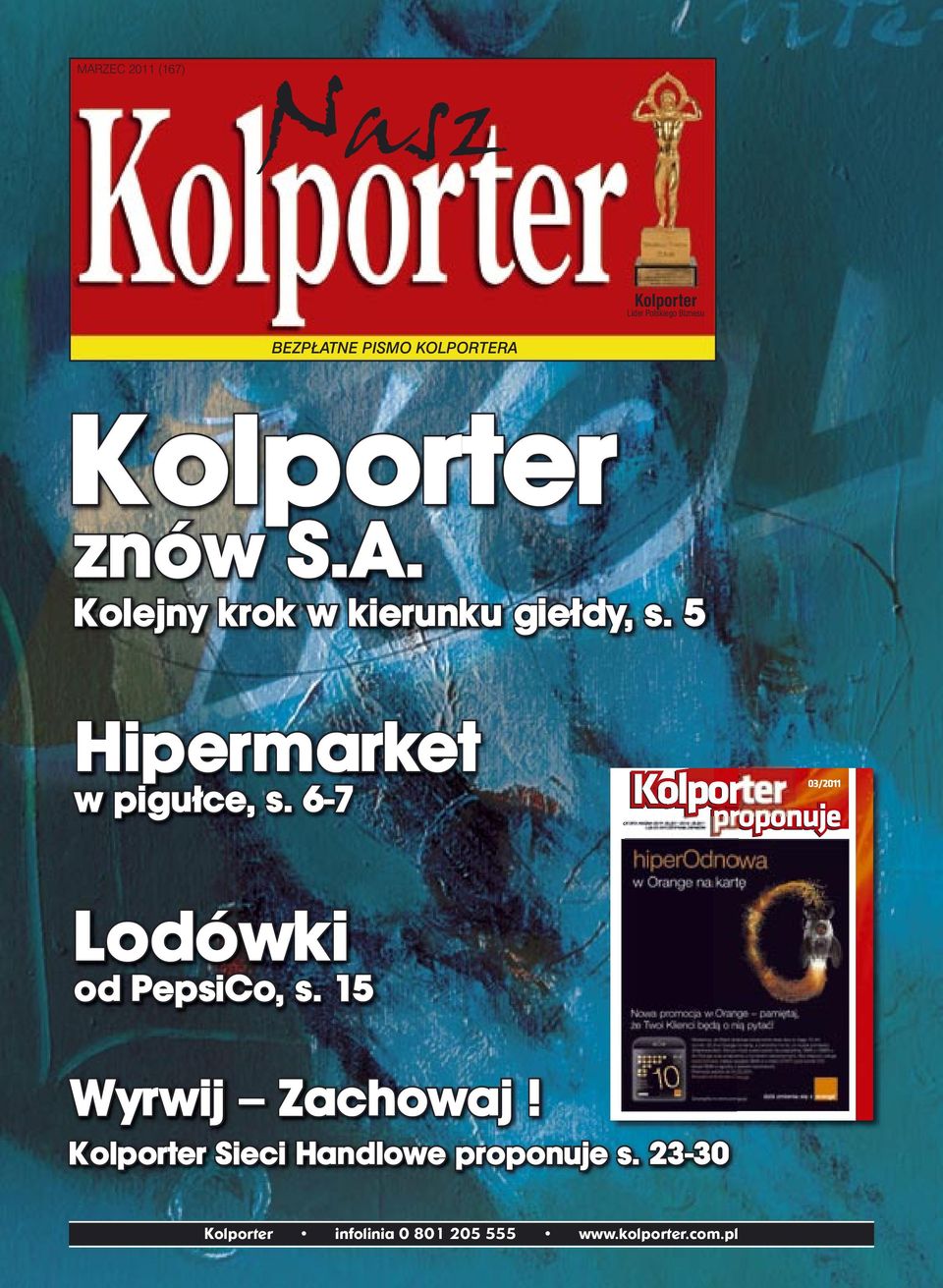 5 Hipermarket w pigu³ce, s. 6-7 Lodówki od PepsiCo, s. 15 Wyrwij Zachowaj!