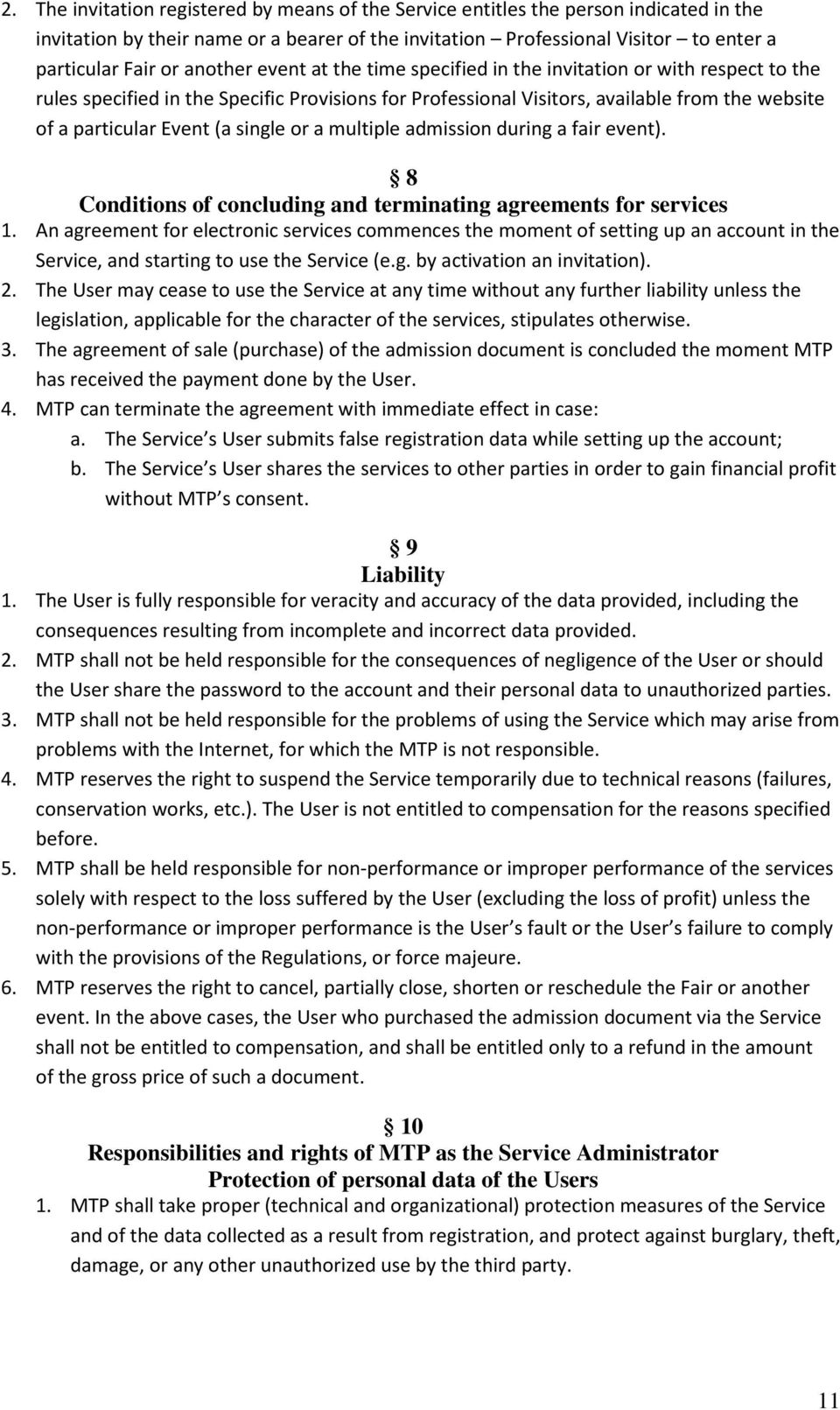 single or a multiple admission during a fair event). 8 Conditions of concluding and terminating agreements for services 1.