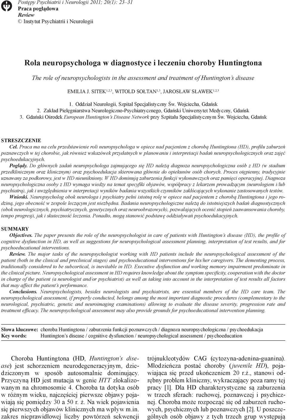 Wojciecha, Gdańsk 2. Zakład Pielęgniarstwa Neurologiczno-Psychiatrycznego, Gdański Uniwersytet Medyczny, Gdańsk 3.