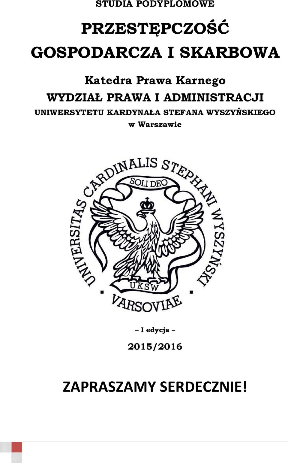 ADMINISTRACJI UNIWERSYTETU KARDYNAŁA STEFANA