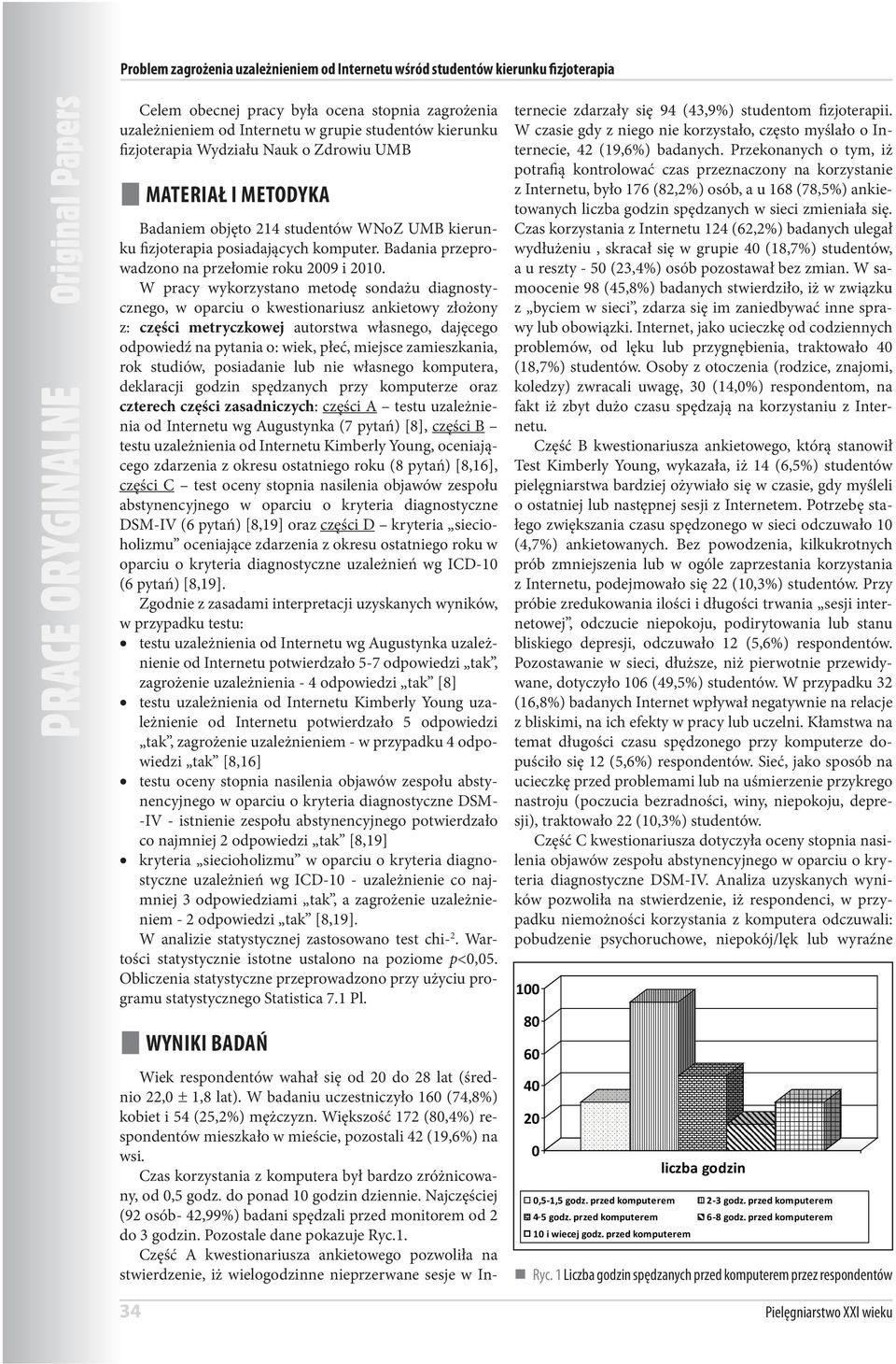 W pracy wykorzystano metodę sondażu diagnostycznego, w oparciu o kwestionariusz ankietowy złożony z: części metryczkowej autorstwa własnego, dajęcego odpowiedź na pytania o: wiek, płeć, miejsce