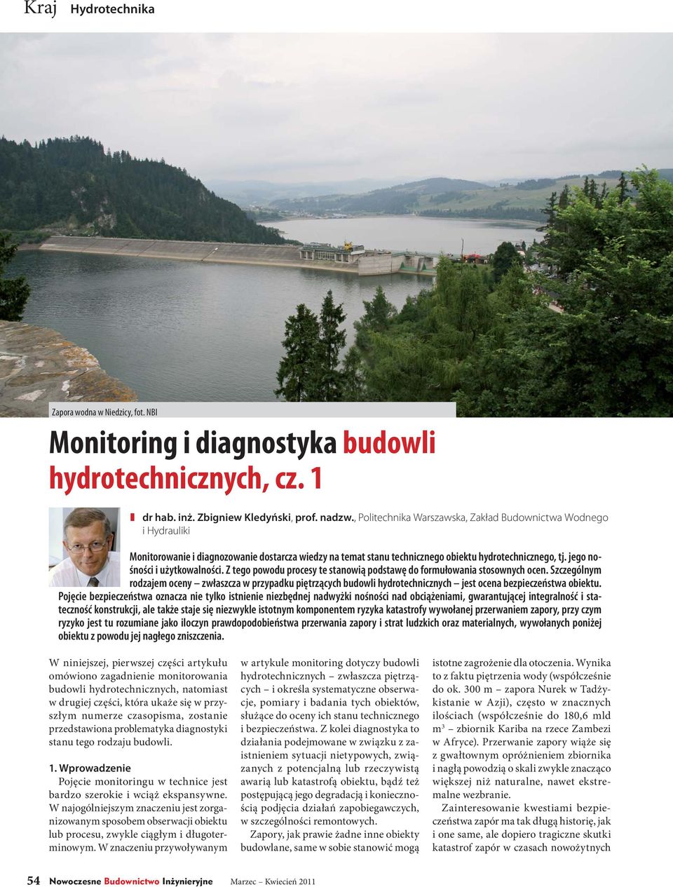jego nośności i użytkowalności. Z tego powodu procesy te stanowią podstawę do formułowania stosownych ocen.
