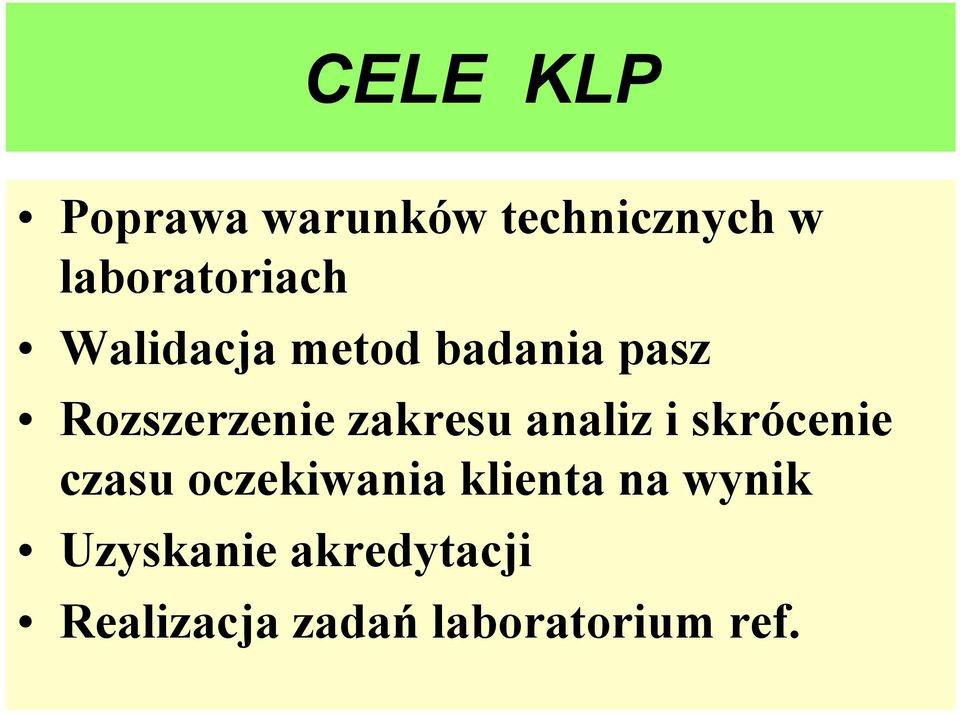 Rozszerzenie zakresu analiz i skrócenie czasu