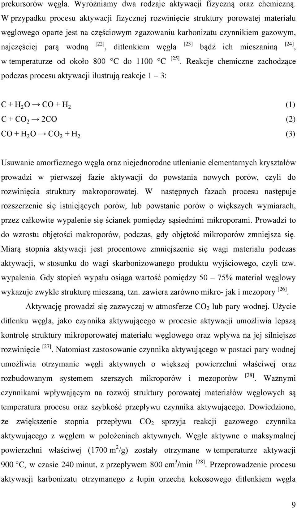 ditlenkiem węgla [23] bądź ich mieszaniną w temperaturze od około 800 C do 1100 C [25].